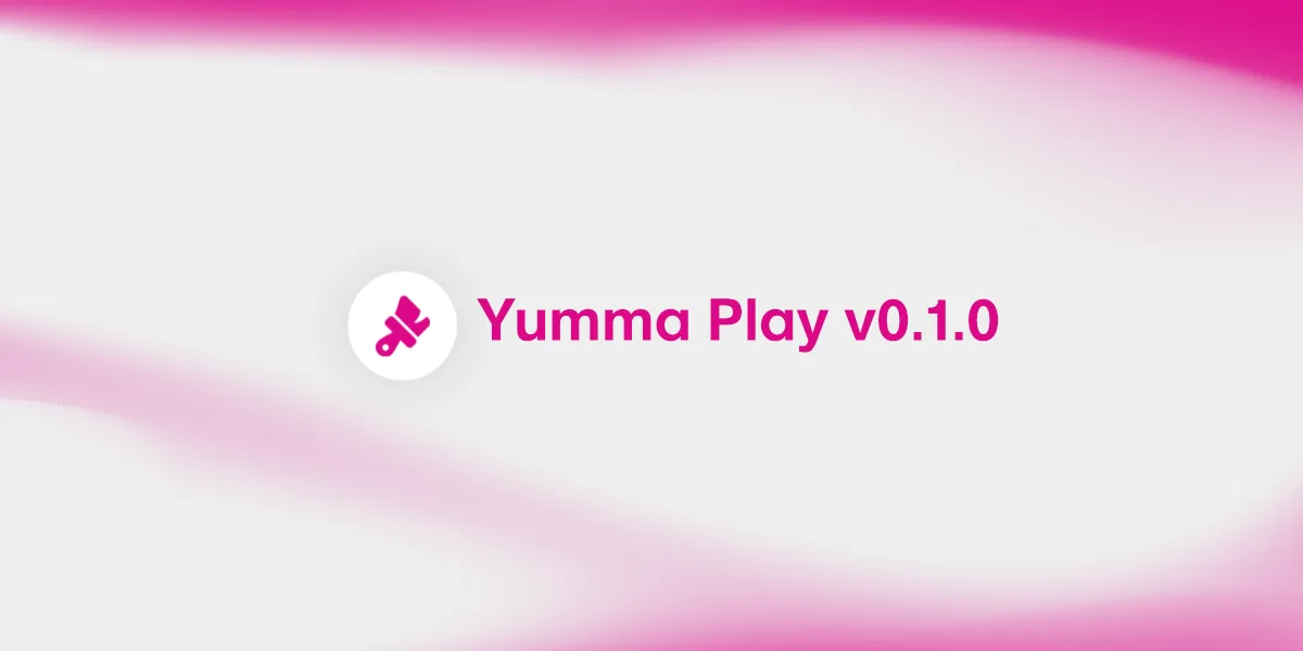 Yumma Playground 0.1.0